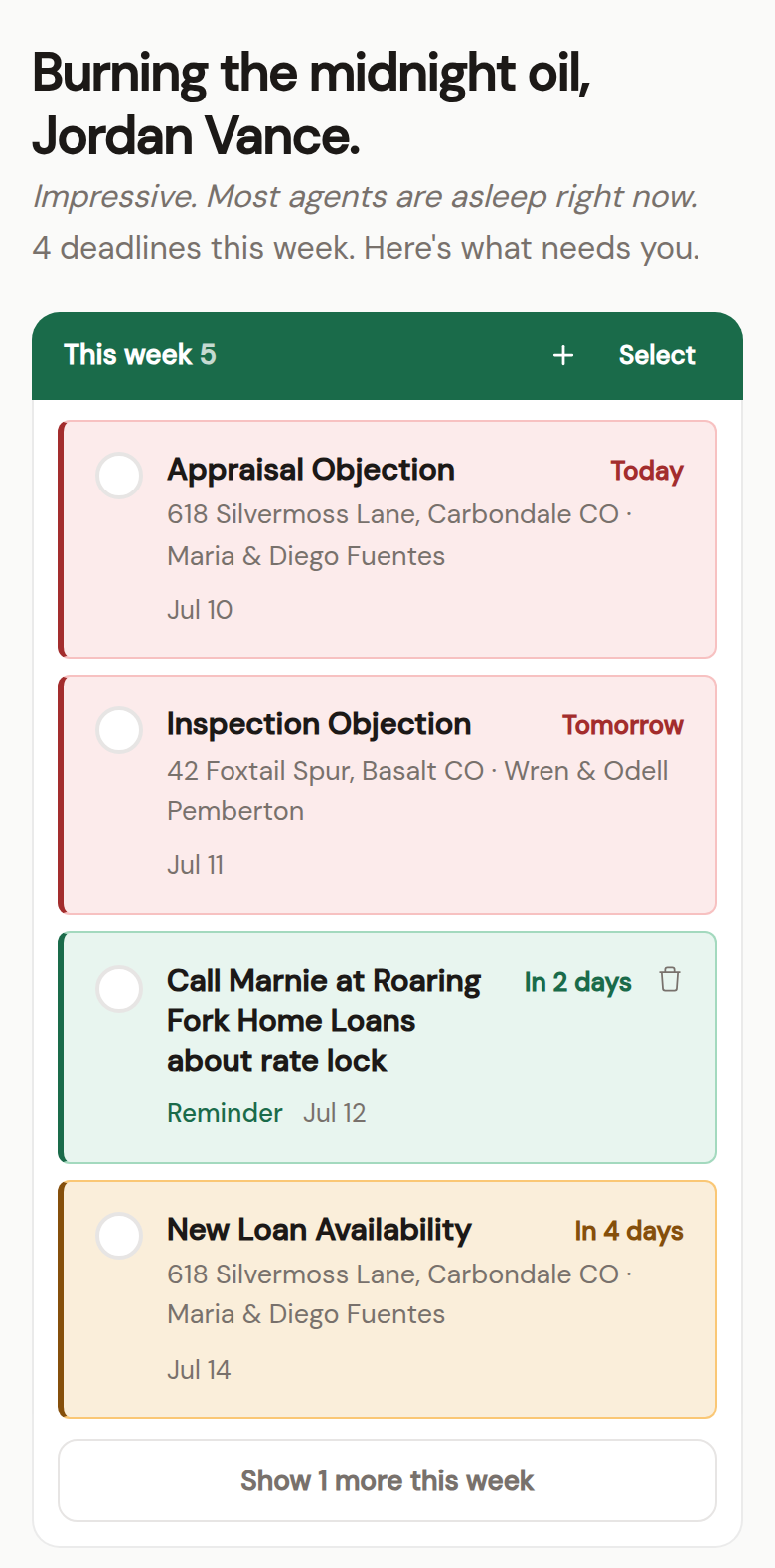 The agent's Today view: this week's deadlines most urgent first, a reminder, and recommended client messages